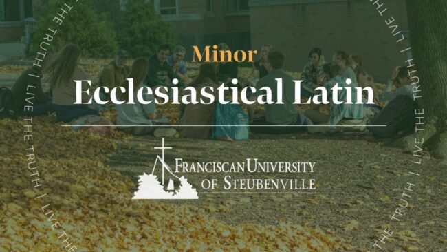 Students gathered in a circle outdoors on campus with text “Minor Ecclesiastical Latin” and “Franciscan University of Steubenville,” with “Live the Truth” around the border.