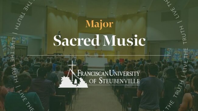 Students gathered for Mass in a chapel with text “Major Sacred Music” and “Franciscan University of Steubenville,” with “Live the Truth” around the border.